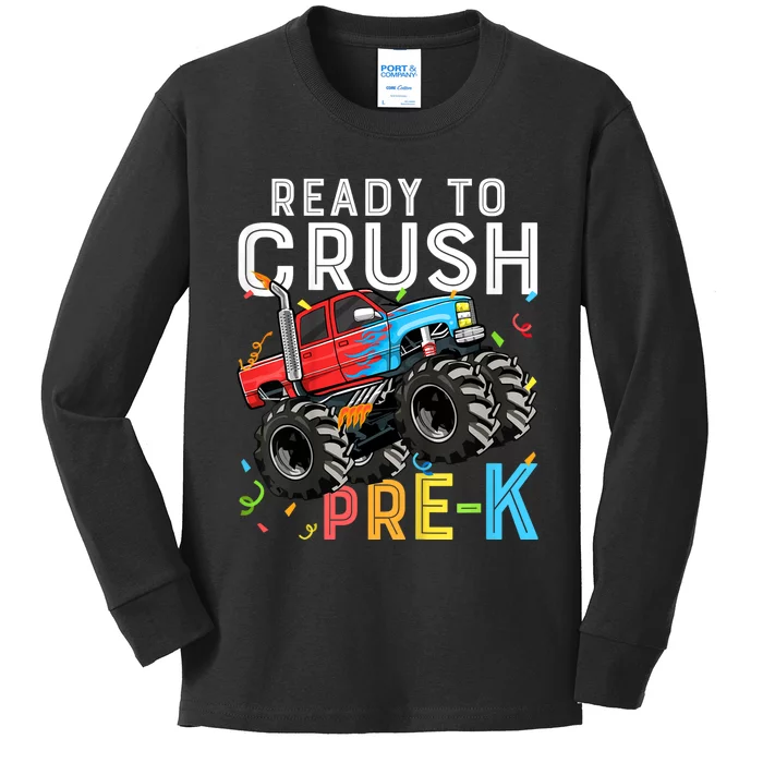 Ready To Crush Prek First Day Of Preschool Monster Truck Kids Long Sleeve Shirt