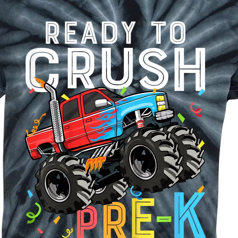 Ready To Crush Prek First Day Of Preschool Monster Truck Kids Tie-Dye T-Shirt