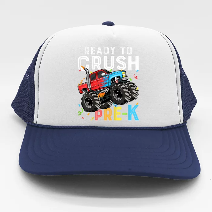 Ready To Crush Prek First Day Of Preschool Monster Truck Trucker Hat