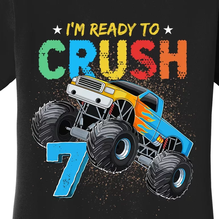 Ready To Crush 7 Monster Truck 7th Birthday Boy Women's T-Shirt