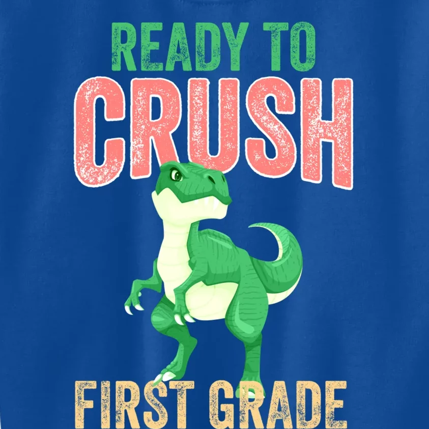 Ready To Crush First Grade TRex Dinosaur Cool Gift Kids Sweatshirt