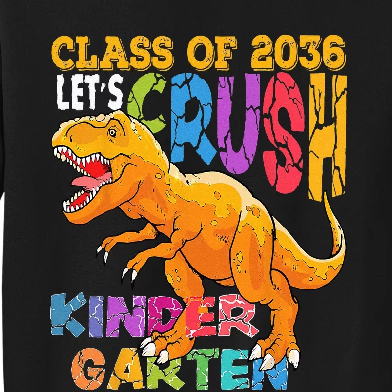 Ready To Crush Kindergarten 2036 Dinosaur Back to School Tall Sweatshirt