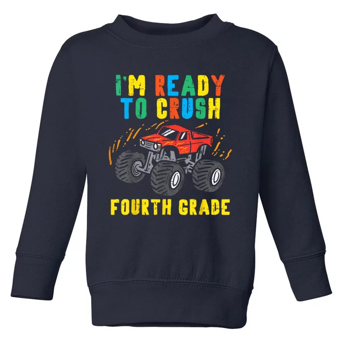 Ready To Crush 4th Grade Monster Truck First Day School Boy Toddler Sweatshirt