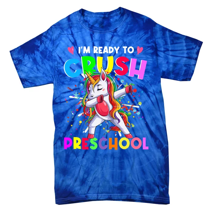 Ready To Crush Preschool Unicorn Back To School Gift Tie-Dye T-Shirt