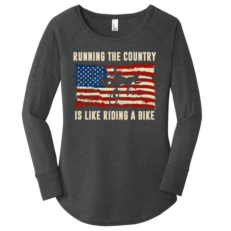 Running The Country Is Like Riding A Bike Women’s Perfect Tri Tunic Long Sleeve Shirt