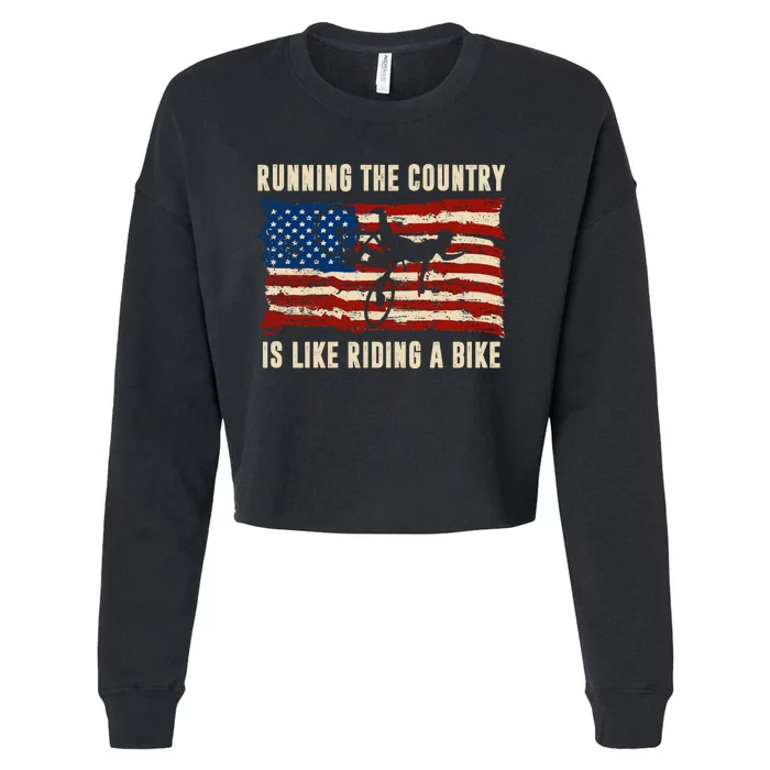 Running The Country Is Like Riding A Bike Cropped Pullover Crew