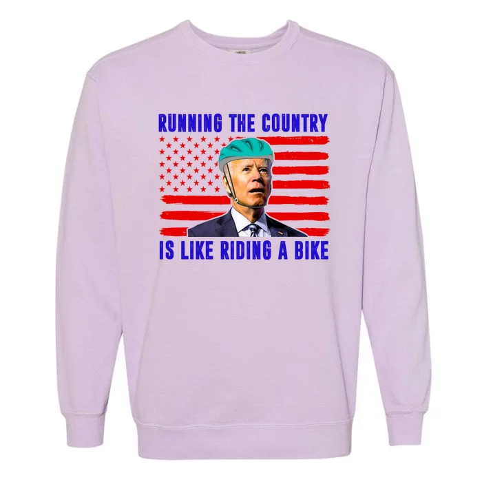 Running The Country Is Like Riding A Bike Funny Biden Garment-Dyed Sweatshirt