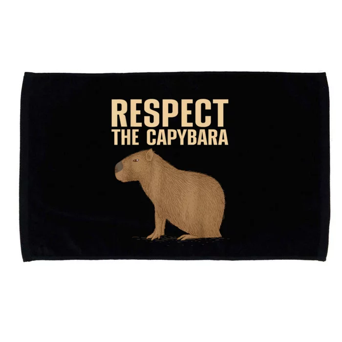 Respect The Capybara Funny Capybara Cavy Rodent Capybara Lover Microfiber Hand Towel