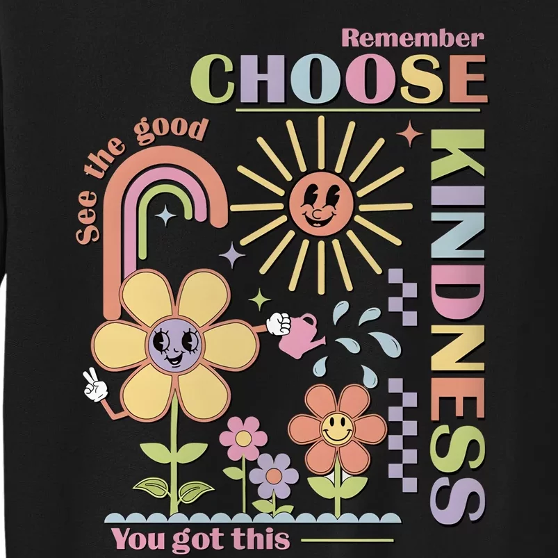 Retro Teacher Choose Kindness Floral Back To School Tall Sweatshirt