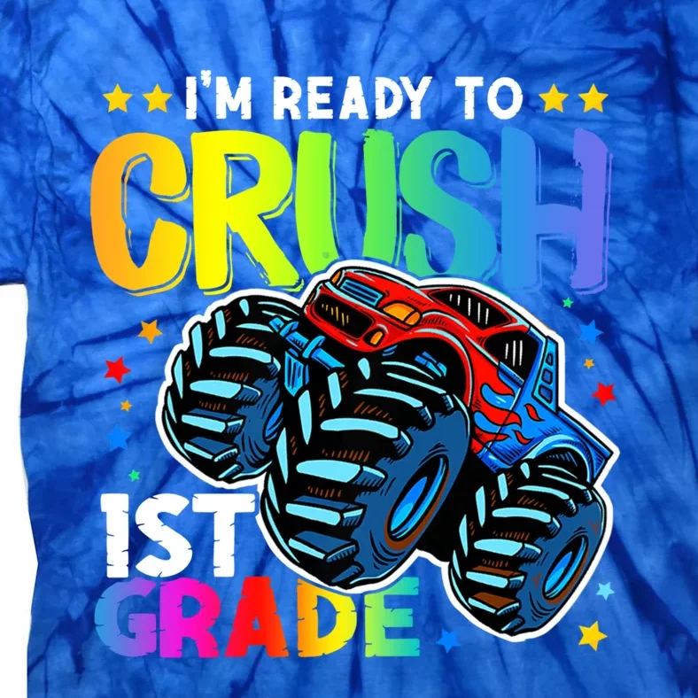 Ready To Crush First Grade 1st Day Of School Monster Truck Gift Tie-Dye T-Shirt