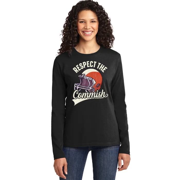 Respect The Commish Fantasy Football Commish Ladies Long Sleeve Shirt