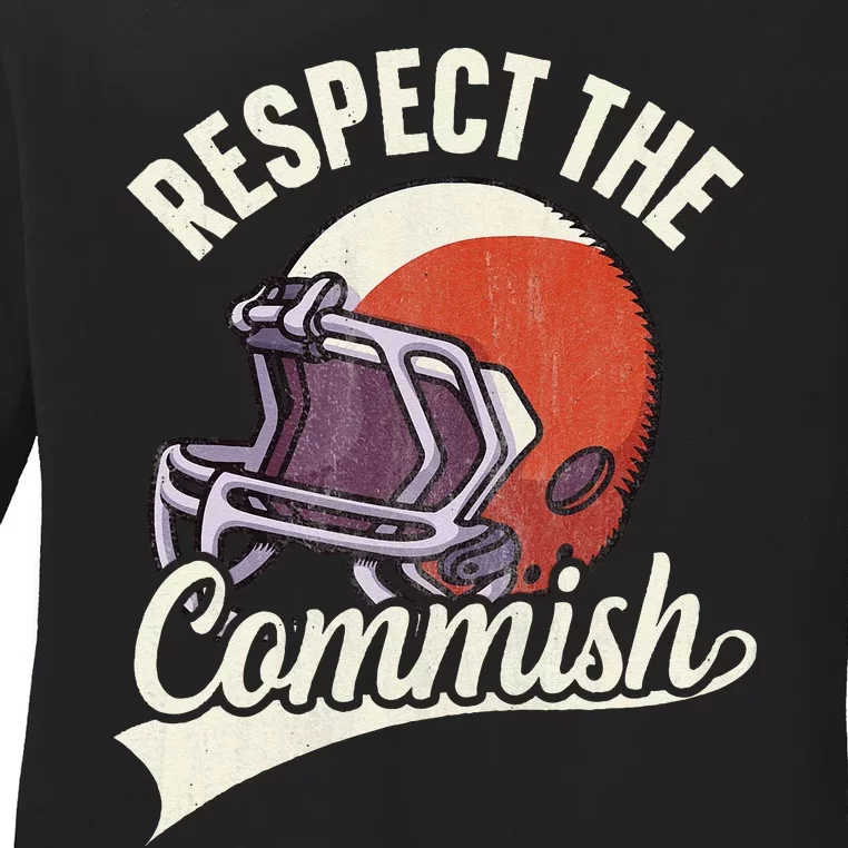 Respect The Commish Fantasy Football Commish Ladies Long Sleeve Shirt