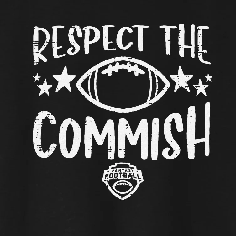 Respect The Commish Fantasy Football Funny Commissioner FFL Women's Crop Top Tee