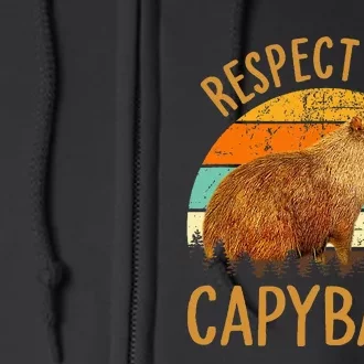 Respect The Capybara Animal Funny Capybara Lover Full Zip Hoodie