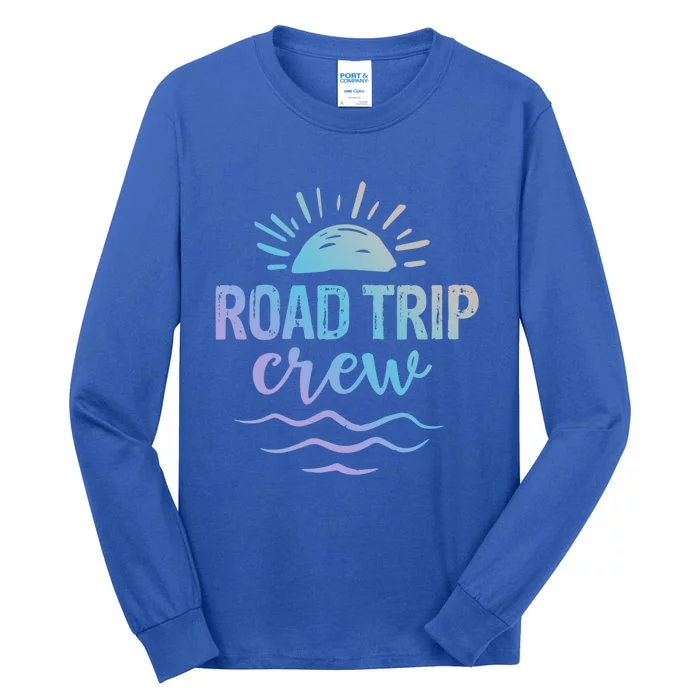 Road Trip Crew Awesome Summer Road Trip Vibes Perfect Spring Great Gift Tall Long Sleeve T-Shirt