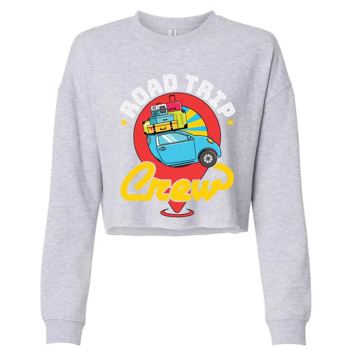 Road Trip Crew Family Vacation Matching Cool Trip Gift Cropped Pullover Crew