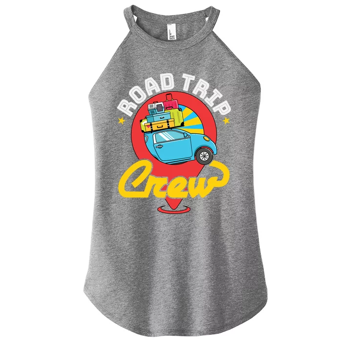 Road Trip Crew Family Vacation Matching Cool Trip Gift Women’s Perfect Tri Rocker Tank