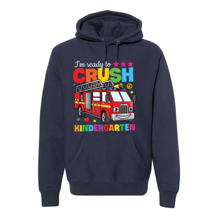 Ready To Crush Kindergarten Fire Truck Back To School Premium Hoodie