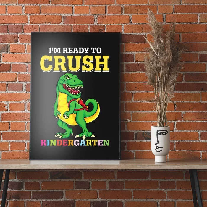 Ready To Crush Kindergarten 2036 Dinosaur Back To School Poster