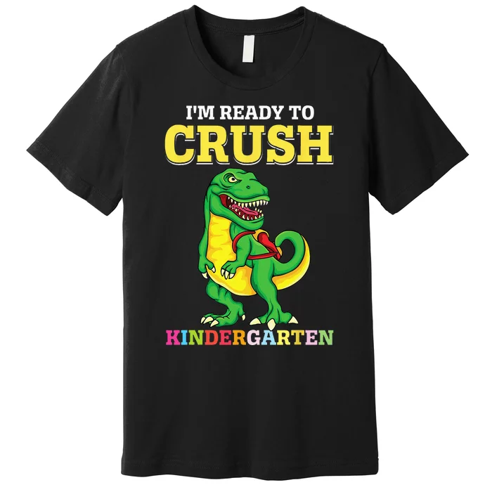 Ready To Crush Kindergarten 2036 Dinosaur Back To School Premium T-Shirt