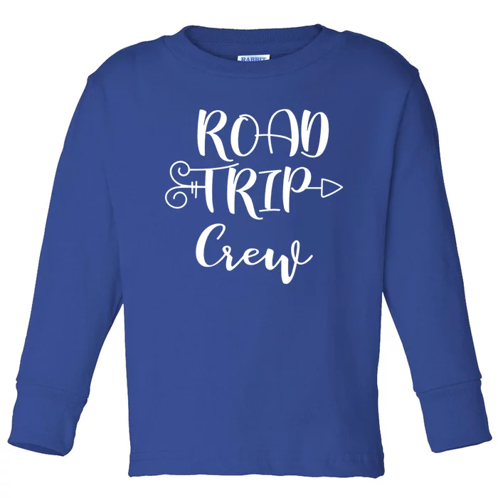 Road Trip Crew Family Vacation Traveling Gift Toddler Long Sleeve Shirt