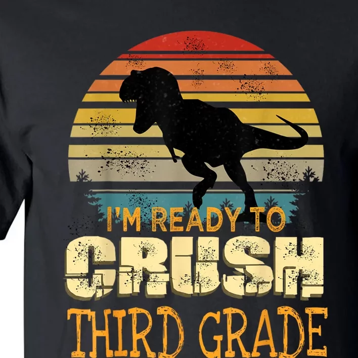 Ready To Crush Third 3rd Grade Dinosaur Back To School Boy Tall T-Shirt