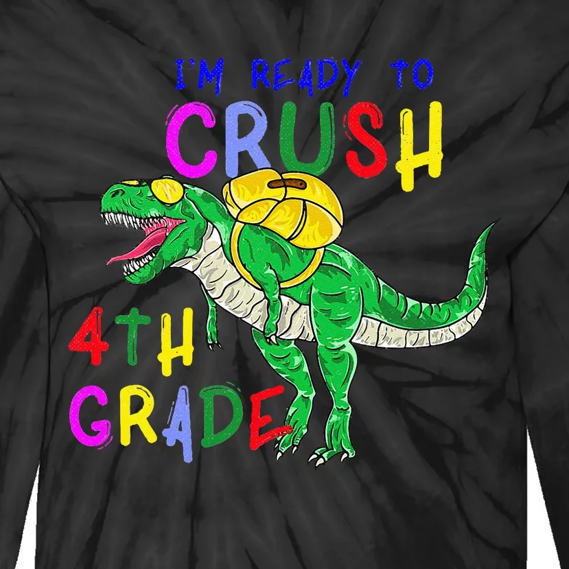 Ready to Crush 4th Grade Dinosaur Back to School Tie-Dye Long Sleeve Shirt