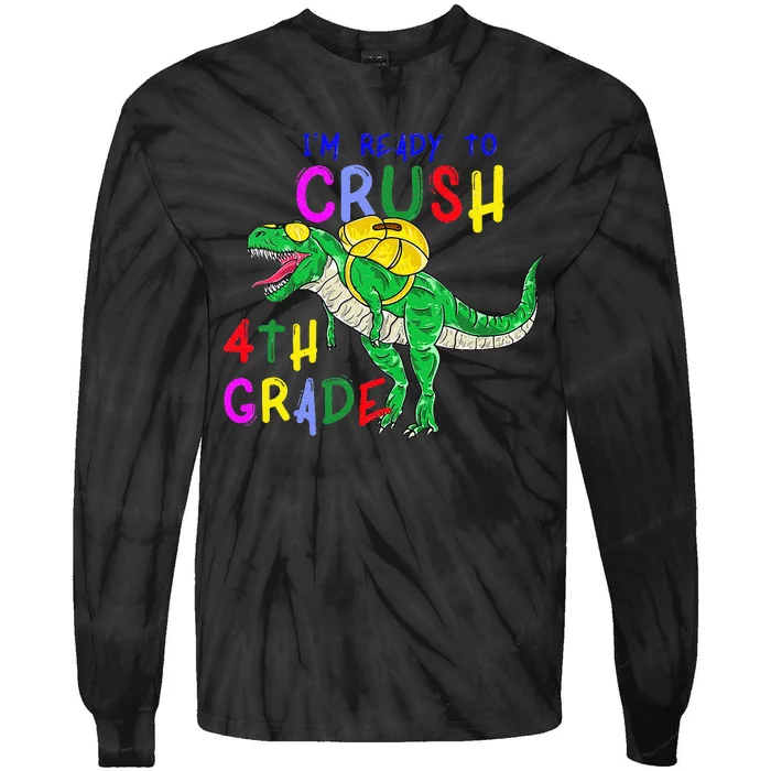 Ready to Crush 4th Grade Dinosaur Back to School Tie-Dye Long Sleeve Shirt