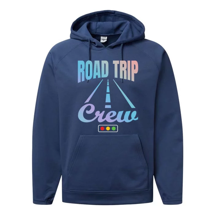 Road Trip Crew Travel Travelling Matching Family Group Cool Gift Performance Fleece Hoodie