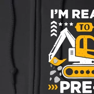 Ready To Crush Preschool Prek Construction Truck Boy Full Zip Hoodie