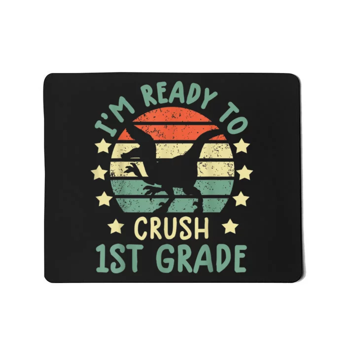 Ready To Crush 1st Grade T Rex Dinosaur Back To School Boy Mousepad