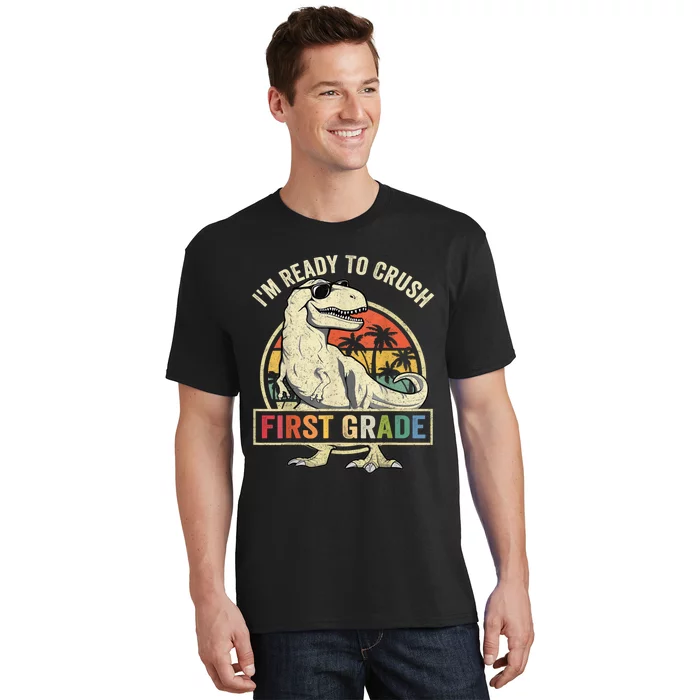 Ready To Crush First Grade 1st Day Of School Dinosaur T-Shirt