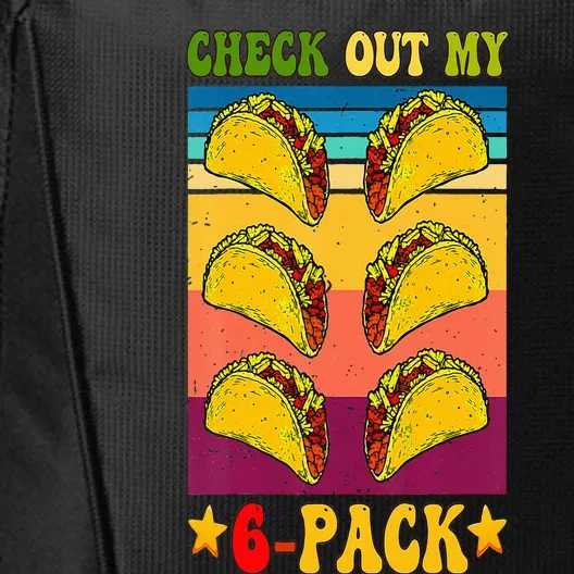 Retro Taco Check Out My 6 Pack Six Pack Mexican Groovy City Backpack