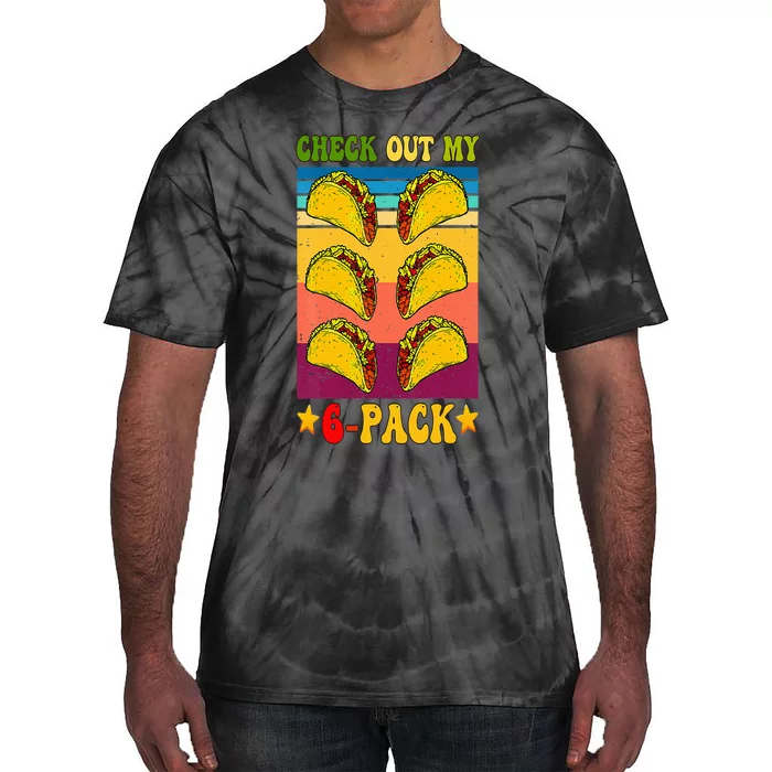 Retro Taco Check Out My 6 Pack Six Pack Mexican Groovy Tie-Dye T-Shirt