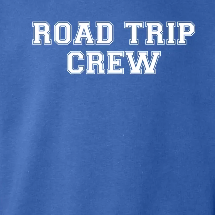 Road Trip Crew Gift Matching Family Vacation Rv Road Trip Gift Toddler Hoodie