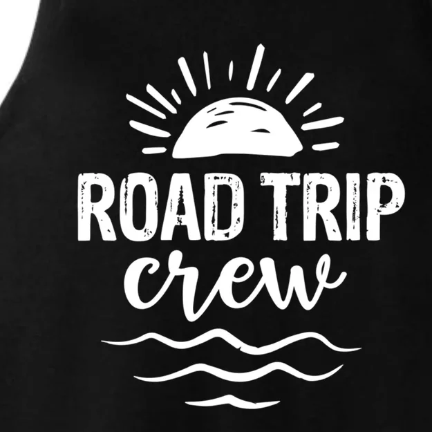 Road Trip Crew Awesome Summer Road Trip Vibes Perfect Spring Meaningful Gift Ladies Tri-Blend Wicking Tank