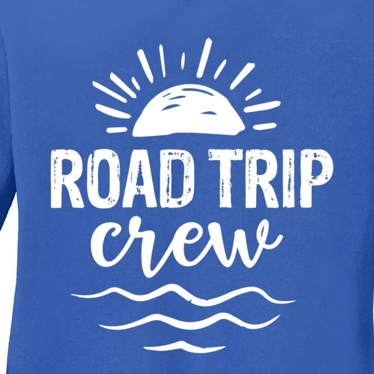 Road Trip Crew Awesome Summer Road Trip Vibes Perfect Spring Meaningful Gift Ladies Long Sleeve Shirt