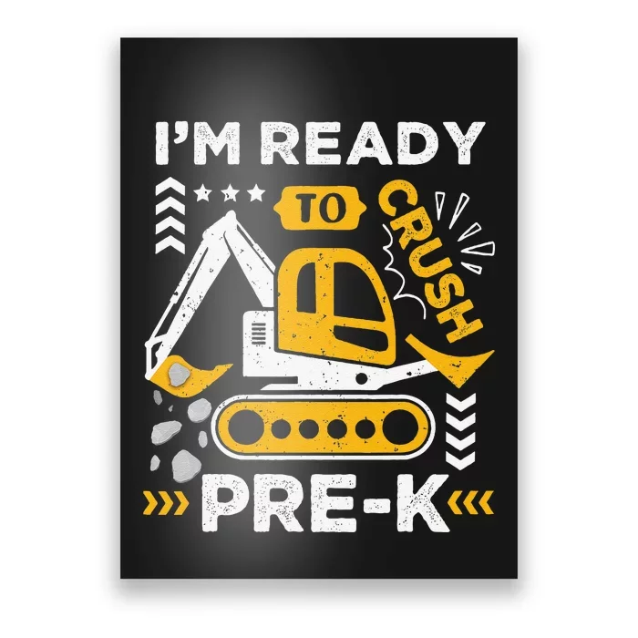 Ready To Crush Preschool Prek Construction Truck Boy Gift Poster