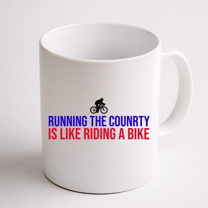 Running The Country Is Like Riding A Bike Joe Biden Funny Front & Back Coffee Mug