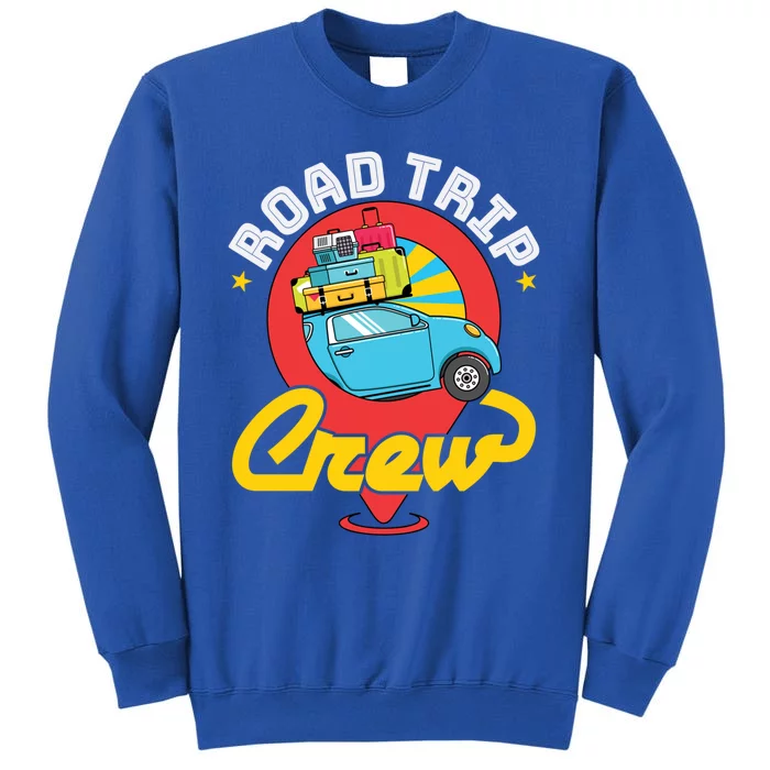 Road Trip Crew Family Vacation Matching Cool Trip Meaningful Gift Sweatshirt