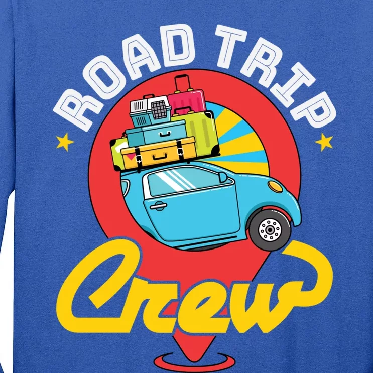 Road Trip Crew Family Vacation Matching Cool Trip Meaningful Gift Tall Long Sleeve T-Shirt