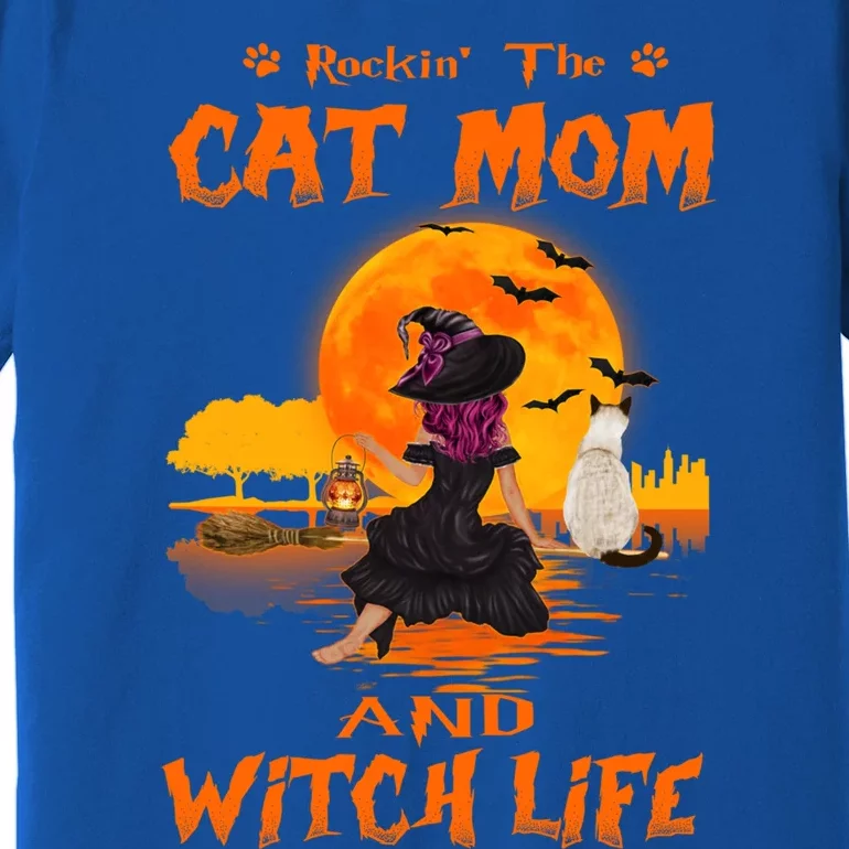 Rocking The Cat Mom Witch Life Siamese Cat Halloween Funny Gift Premium T-Shirt