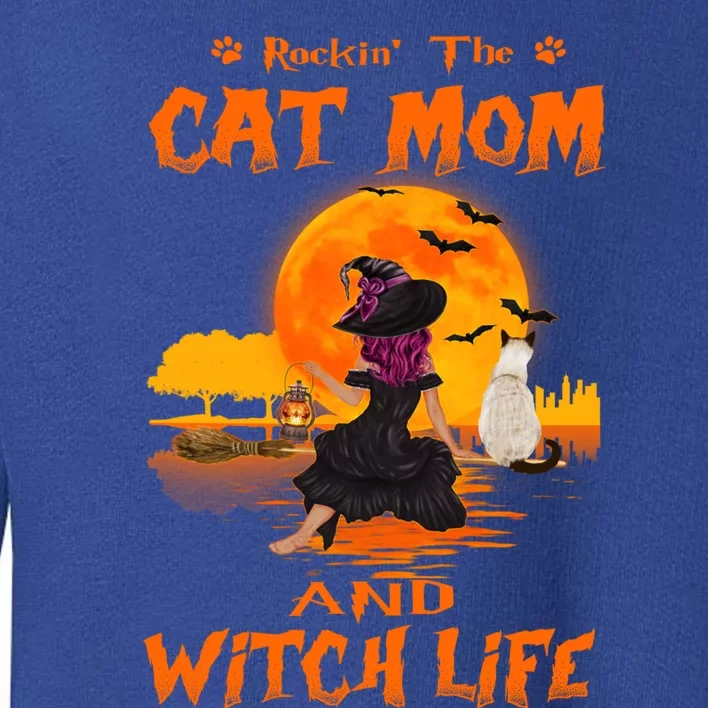 Rocking The Cat Mom Witch Life Siamese Cat Halloween Funny Gift Toddler Sweatshirt