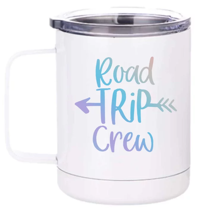 Road Trip Crew Gift Cute Gift Front & Back 12oz Stainless Steel Tumbler Cup