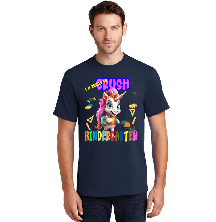 Ready To Crush Kindergarten Unicorn Back To School Tall T-Shirt