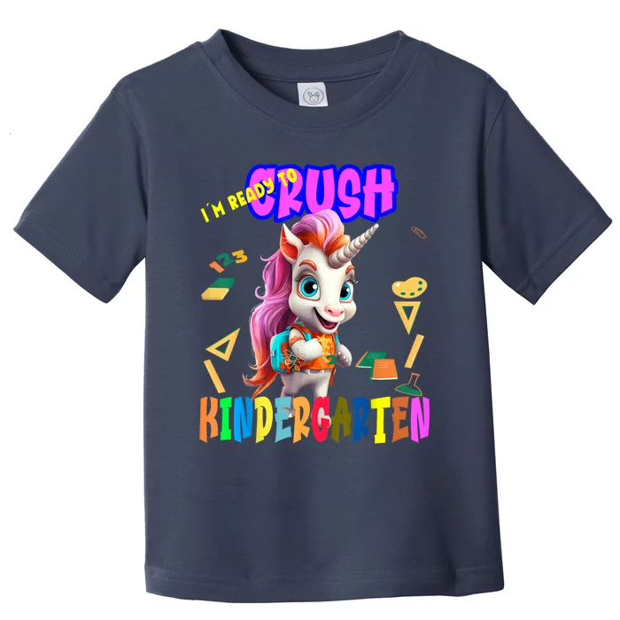 Ready To Crush Kindergarten Unicorn Back To School Toddler T-Shirt