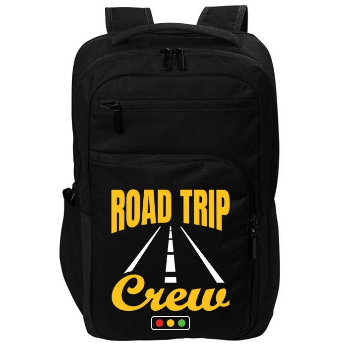 Road Trip Crew Travel Travelling Matching Family Group Gift Impact Tech Backpack