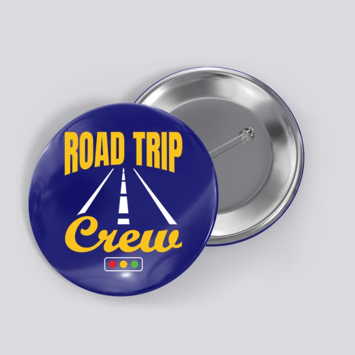 Road Trip Crew Travel Travelling Matching Family Group Gift Button