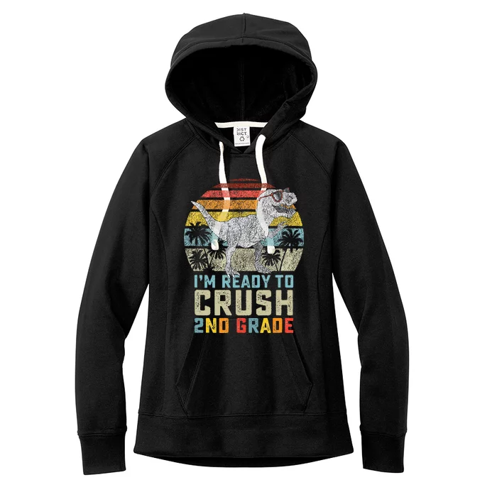 Ready To Crush Second 2nd Grade Dinosaur Back To School Women's Fleece Hoodie