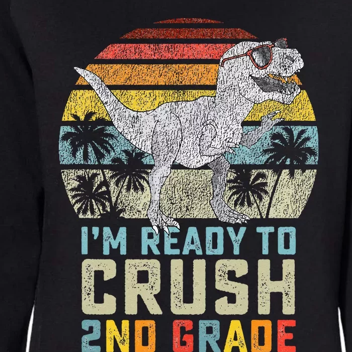 Ready To Crush Second 2nd Grade Dinosaur Back To School Womens California Wash Sweatshirt